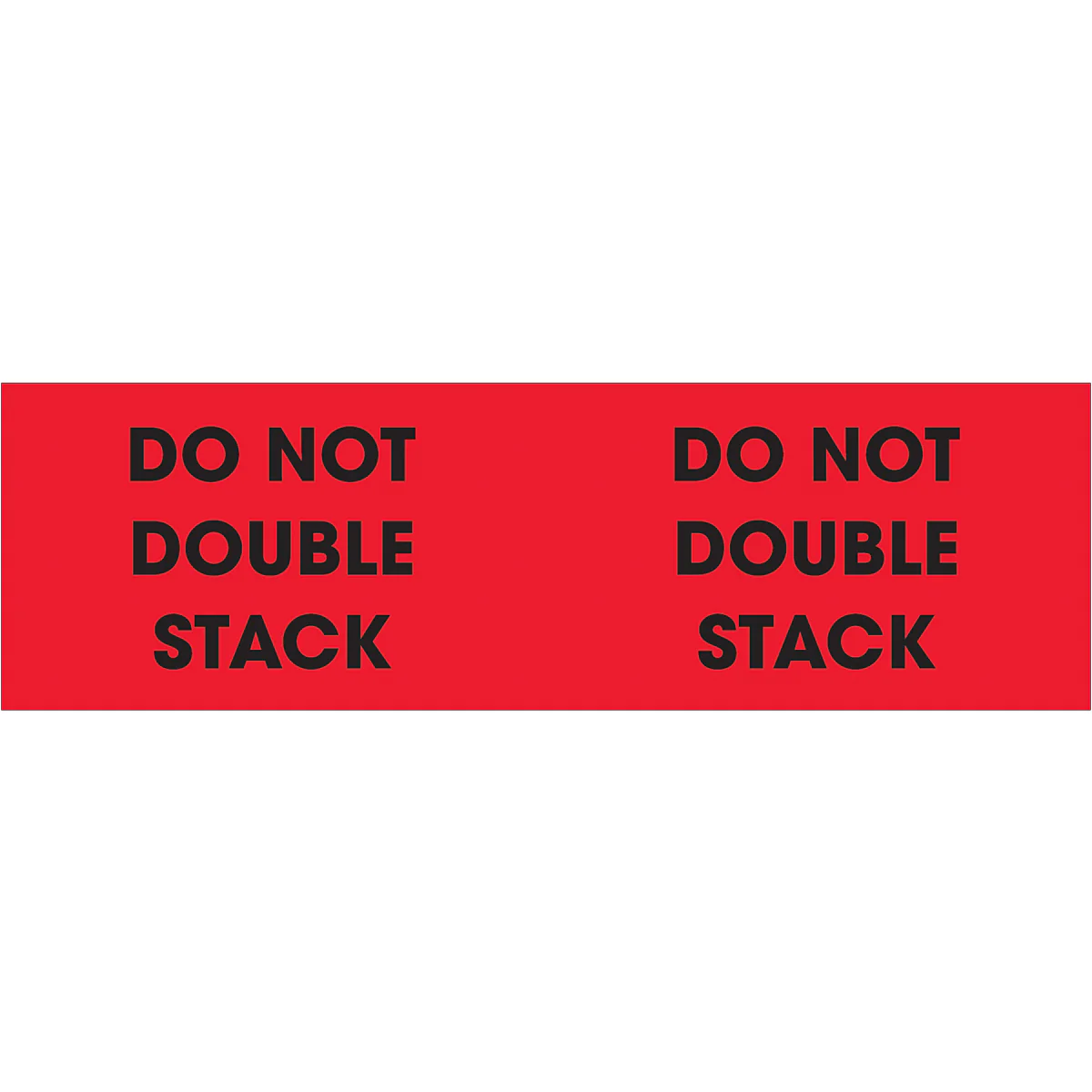 3 x 10" - "Do Not Double Stack" (Fluorescent Red) Labels 500/Roll