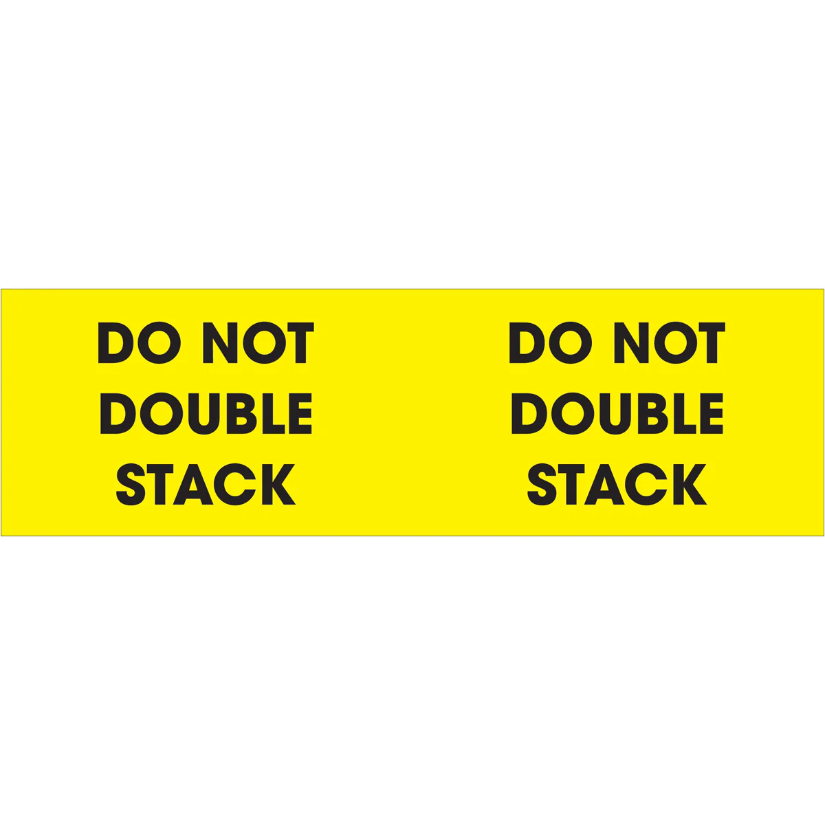 3 x 10" - "Do Not Double Stack" (Fluorescent Yellow) Labels 500/Roll